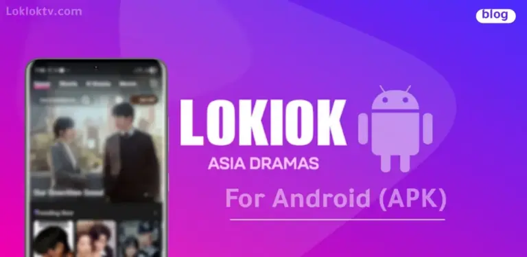 Download Loklok APK for Android Latest Version